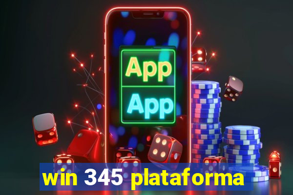 win 345 plataforma